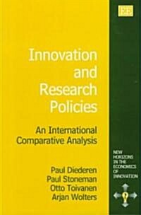 Innovation and Research Policies : An International Comparative Analysis (Hardcover)