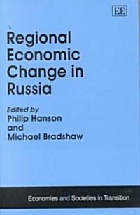 Regional Economic Change in Russia (Hardcover)