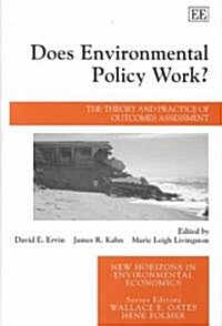 Does Environmental Policy Work? : The Theory and Practice of Outcomes Assessment (Hardcover)