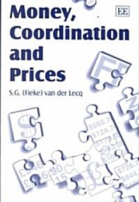 Money, Coordination and Prices (Hardcover)