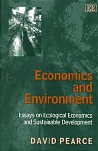 Economics and Environment : Essays on Ecological Economics and Sustainable Development (Paperback)