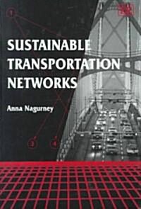 Sustainable Transportation Networks (Hardcover)