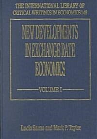 New Developments in Exchange Rate Economics (Hardcover)