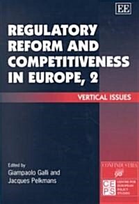 Regulatory Reform and Competitiveness in Europe, 2 : Vertical Issues (Hardcover)