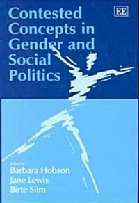 Contested Concepts in Gender and Social Politics (Hardcover)