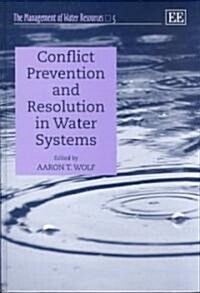 Conflict Prevention and Resolution in Water Systems (Hardcover)