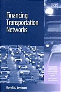 Financing Transportation Networks (Hardcover)