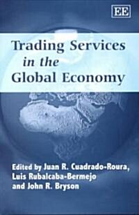 Trading Services in the Global Economy (Hardcover)