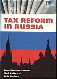 Tax Reform in Russia (Hardcover)