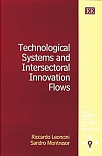 Technological Systems and Intersectoral Innovation Flows (Hardcover)