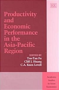 Productivity and Economic Performance in the Asia-Pacific Region (Hardcover)