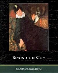 Beyond the City (Paperback)