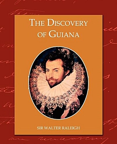 The Discovery of Guiana (Paperback)