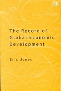 The Record of Global Economic Development (Hardcover)