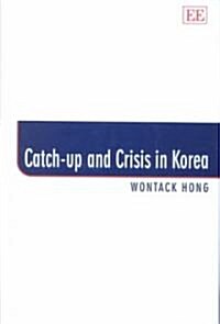 [중고] Catch-Up and Crisis in Korea (Hardcover)