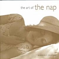The Art Of The Nap (Hardcover)