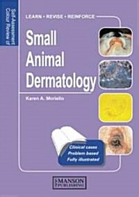 Self-assessment Colour Review of Small Animal Dermatology (Paperback)