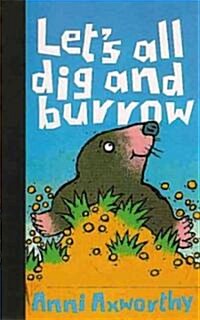Lets All Dig and Burrow (Hardcover)