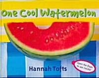 One Cool Watermelon (Hardcover)