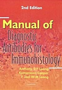 Manual of Diagnostic Antibodies for Immunohistology (Hardcover, 2 Revised edition)