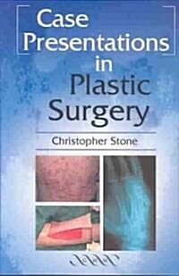 Case Presentations In Plastic Surgery (Paperback)