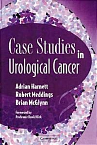 Case Studies in Urological Cancer (Hardcover)