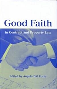 Good Faith in Contract and Property Law (Hardcover)
