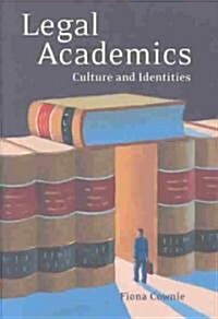Legal Academics : Culture and Identities (Hardcover)
