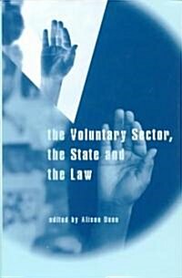 The Voluntary Sector, the State and the Law (Hardcover)