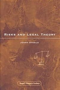 Risks and Legal Theory (Hardcover)