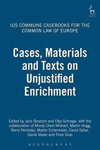 Cases, Materials and Texts on Unjustified Enrichment : Ius Commune Casebooks for the Common Law of Europe (Paperback)