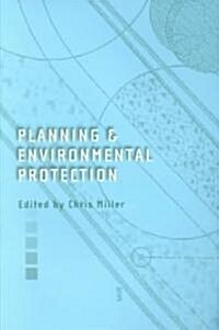 Planning and Environmental Protection : A Review of Law and Policy (Paperback)