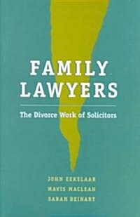 Family Lawyers : The Divorce Work of Solicitors (Paperback)