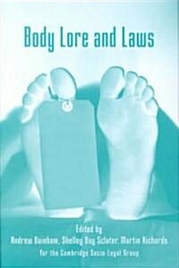 Body Lore and Laws : Essays on Law and the Human Body (Paperback)