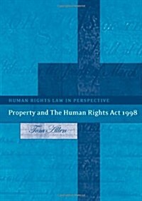 Property And the Human Rights Act 1998 (Hardcover)