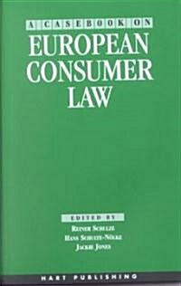 A Casebook on European Consumer Law (Paperback)