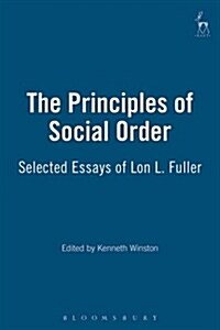 The Principles of Social Order : Selected Essays of Lon L. Fuller (Paperback)