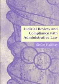 Judicial Review and Compliance With Administrative Law (Hardcover)