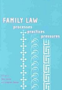 Family Law : Processes, Practices, Pressures (Paperback)