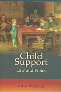 Child Support : Law and Policy (Paperback)