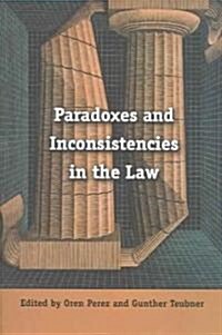 Paradoxes and Inconsistencies in the Law (Paperback)