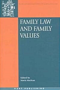 Family Law And Family Values (Hardcover)