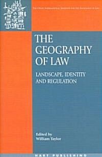 The Geography of Law: Landscape, Identity and Regulation (Hardcover)