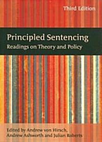 Principled Sentencing : Readings on Theory and Policy (Paperback)