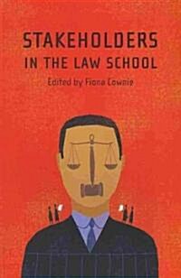 Stakeholders in the Law School (Paperback)