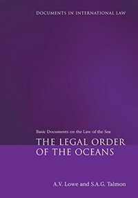 The legal order of the oceans : basic documents on law of the sea