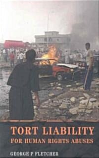 Tort Liability for Human Rights Abuses (Paperback)