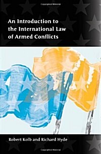 An Introduction to the International Law of Armed Conflicts (Paperback)