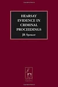 Hearsay Evidence in Criminal Proceedings (Paperback)