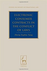 Electronic Consumer Contracts in the Conflict of Laws (Hardcover)